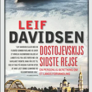 Dostojevskijs sidste rejse. En personlig beretning om et lands forvandling