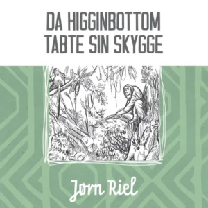 Da Higginbottom tabte sin skygge
