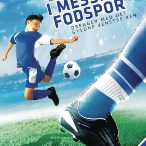 I Messis fodspor - Drengen med det gyldne venstre ben