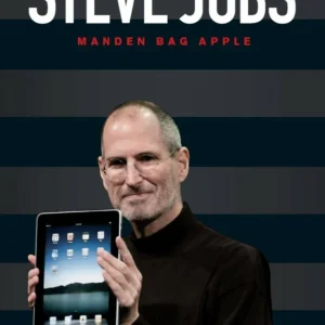 Steve Jobs - manden bag Apple