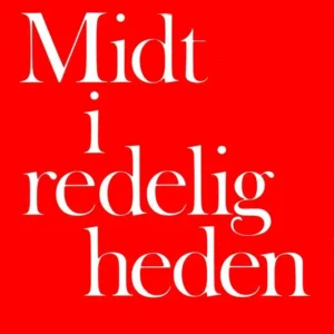Midt i redeligheden