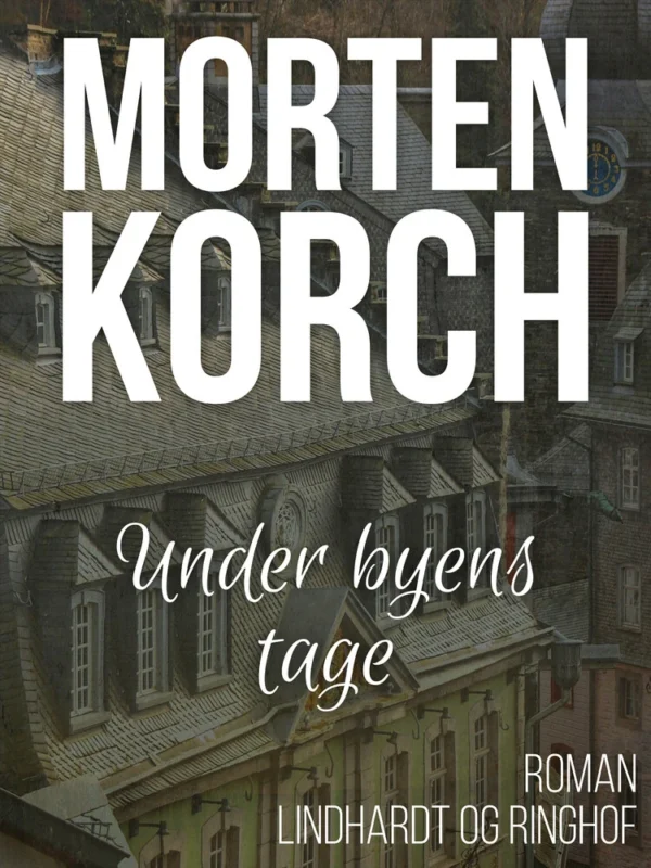 Under byens tage