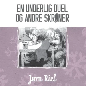 En underlig duel og andre skrøner