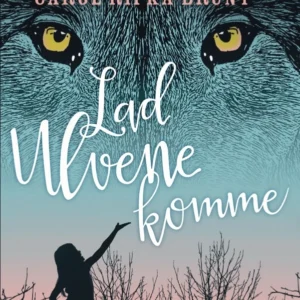 Lad ulvene komme