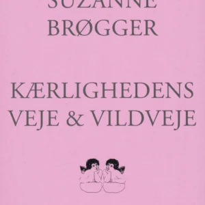 Kærlighedens veje & vildveje