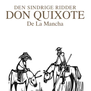 Den sindrige ridder don Quixote de la Mancha, bind 1Â½