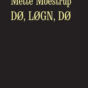 Dø, løgn, dø