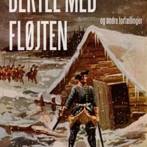 Bertel med fløjten og andre fortællinger