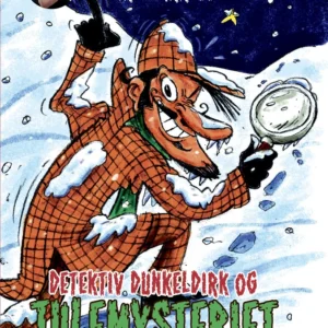 Detektiv Dunkeldirk og julemysteriet