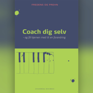 Coach dig selv - og få hjernen med til en forandring