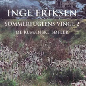 Sommerfuglens vinge 2. De rumænske bøfler