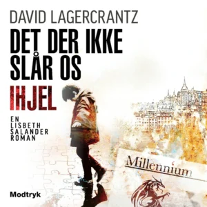 Det der ikke slår os ihjel
