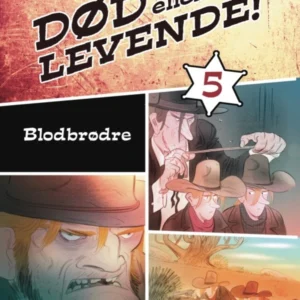 Død eller levende 5 - Blodbrødre