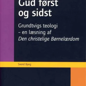 Gud først og sidst