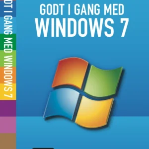 Godt i gang med Windows 7