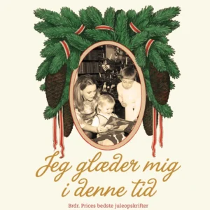 Jeg glæder mig i denne tid -