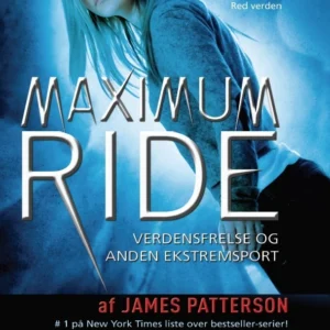Maximum Ride 3 - Verdensfrelse og anden ekstremsport