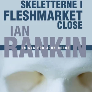 Skeletterne i Fleshmarket Close
