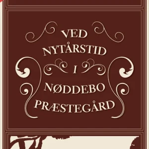 Ved nytårstid i Nøddebo Præstegård