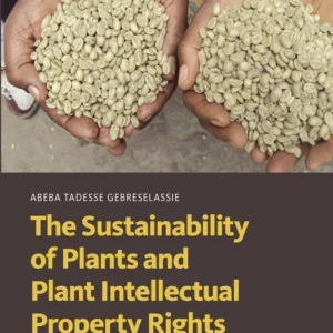 The sustainability of plants and plant intellectual property rights
