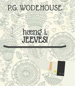 Hæng i, Jeeves!