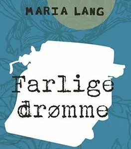 Farlige drømme