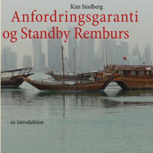 Anfordringsgaranti og standby remburs - en introduktion