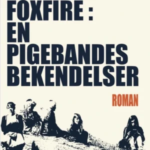 Foxfire. En pigebandes bekendelser