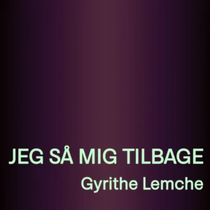 Jeg så mig tilbage