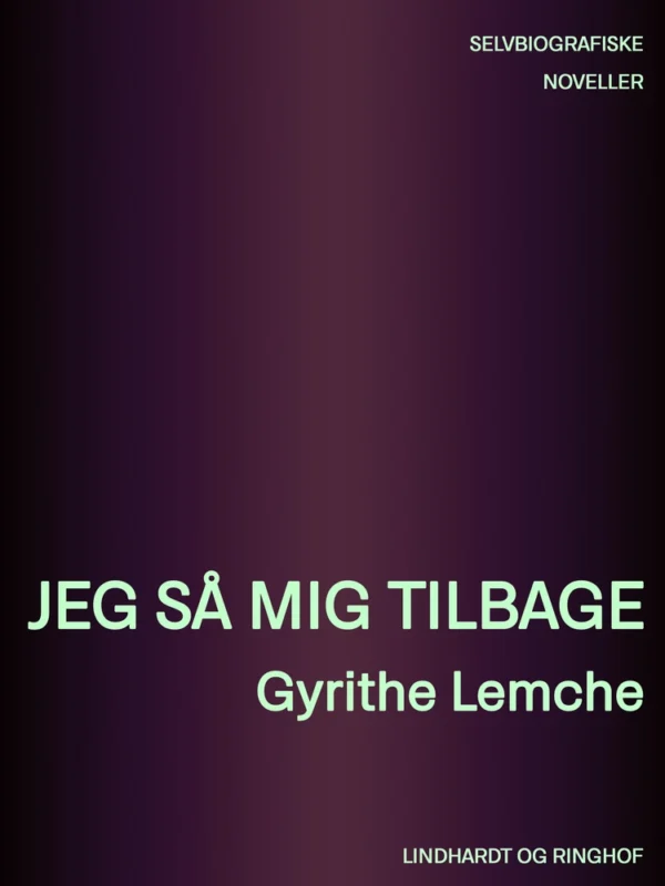 Jeg så mig tilbage