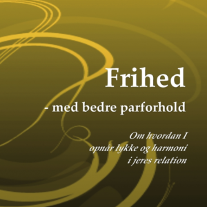 Frihed - med bedre parforhold