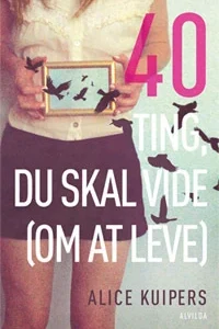 40 ting du skal vide (om at leve)