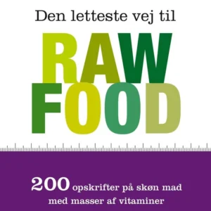 Den letteste vej til raw food
