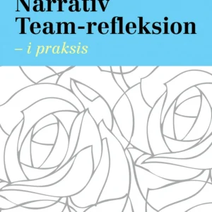 Narrativ Team-refleksion
