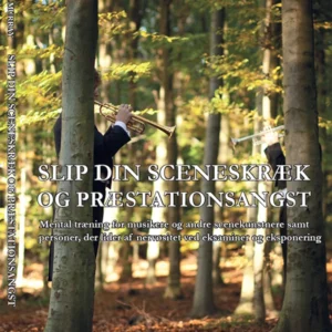 Slip din sceneskræk og præstationsangst