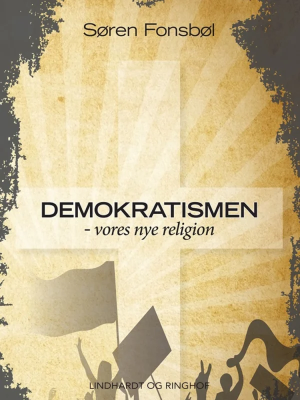 Demokratismen - vores nye religion