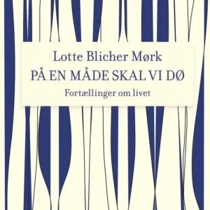 På en måde skal vi dø