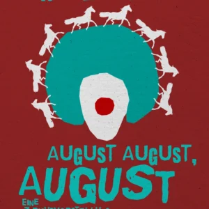 August August, August