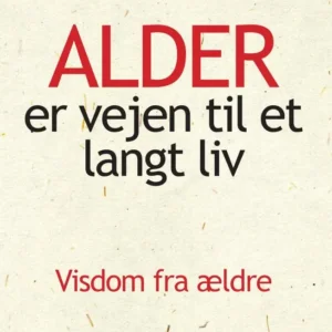 Alder er vejen til et langt liv