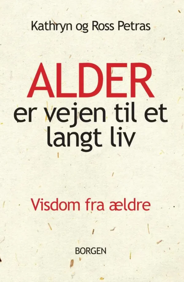 Alder er vejen til et langt liv