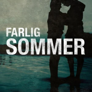 Farlig sommer