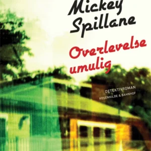 Overlevelse umulig