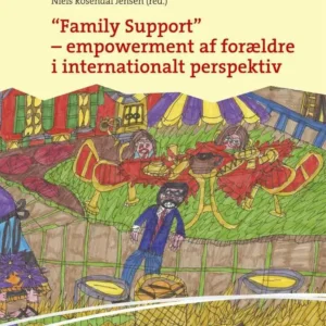 "Family support" - empowerment af forældre i internationalt perspektiv