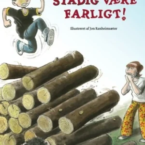 Det kan altså stadig godt være farligt