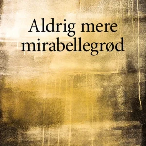 Aldrig mere mirabellegrød