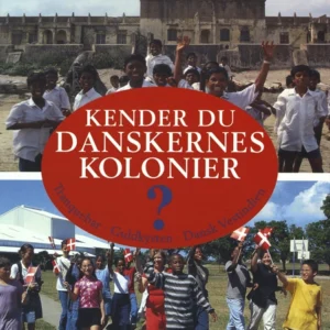 Kender du danskernes kolonier?