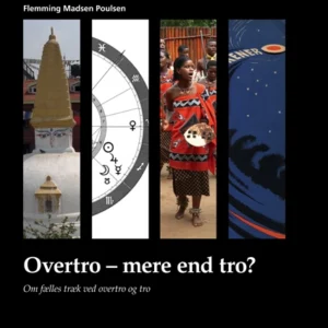 Overtro - mere end tro?