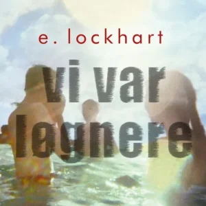Vi var løgnere