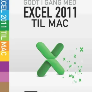 Godt i gang med Excel 2011 til Mac