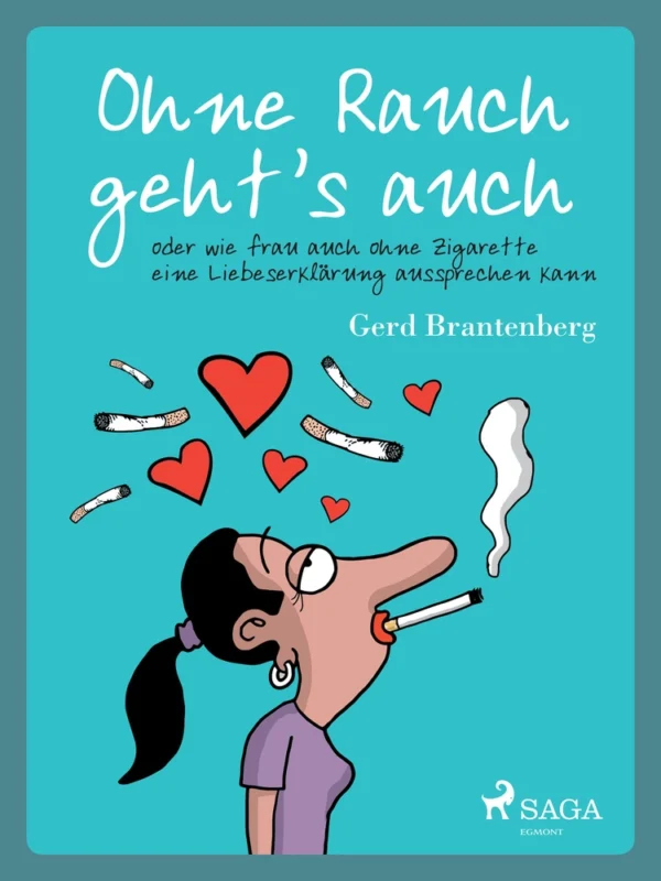 Ohne Rauch geht&apos;s auch oder wie frau auch ohne Zigarette eine Liebeserklärung aussprechen kann